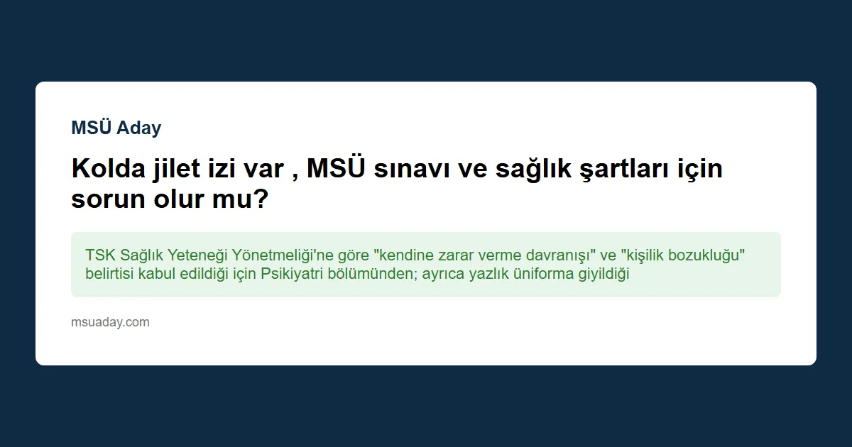 Koluma dal çarptı faza izine benziyor; bu durum MSÜ sınavı için engel teşkil eder mi?