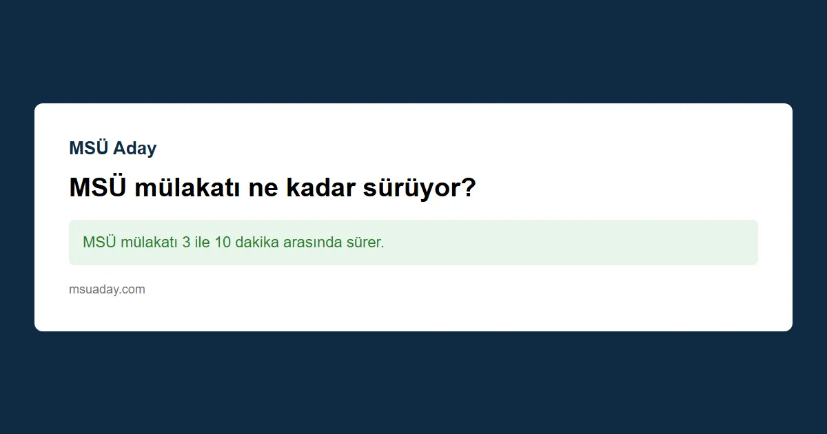 MSÜ mülakatı öncesinde hangi bölümleri incelemeliyim?
