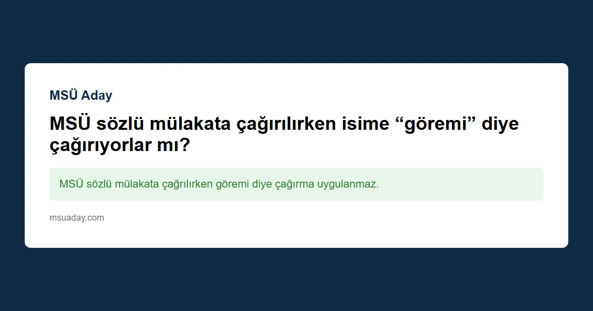 MSÜ sözlü mülakatında üniversite okumak veya dersten kalmak sorun yaratır mı?